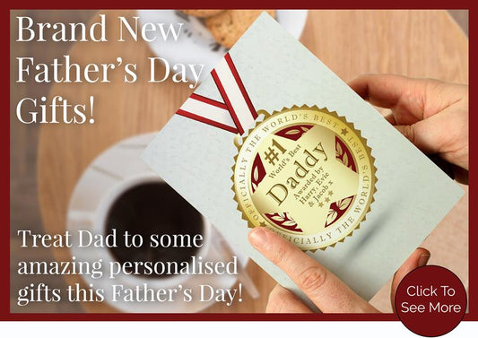Personalised Father’s Day Gifts - Free Delivery!!
