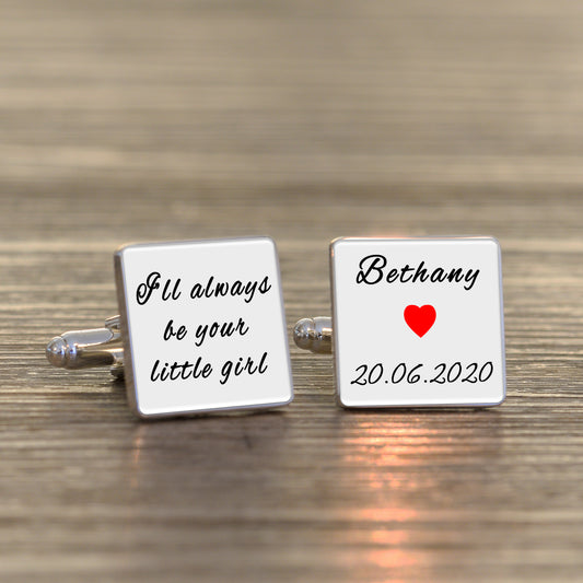 Personalised Ill Always Be Your Little Girl Cufflinks