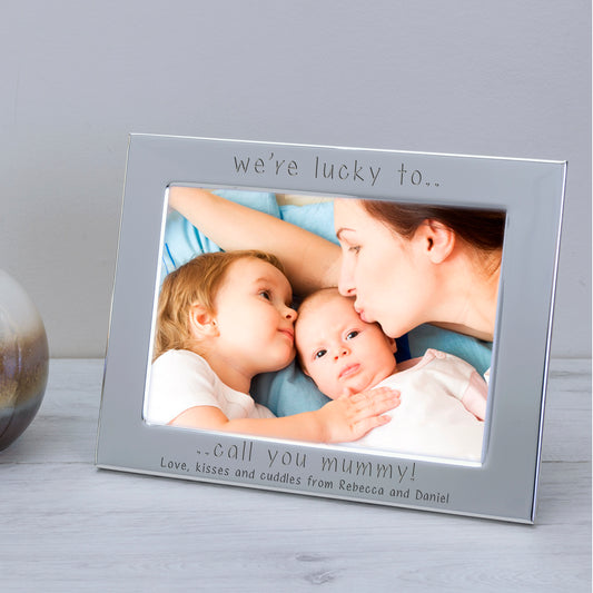 Personalised We’re Lucky To Call You Mummy Silver Plated Photo Frame