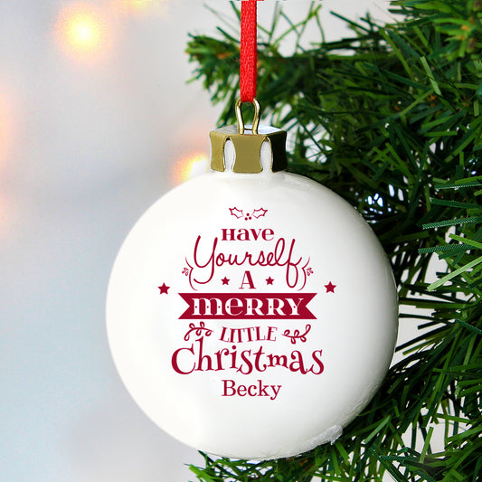 Personalised Have Yourself A Merry Little Christmas Bauble