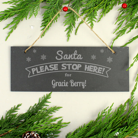 Personalised Santa Please Stop Here Hanging Slate Plaque Sign