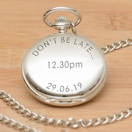 Engraved Pocket Watch For Groom - Dont be late...