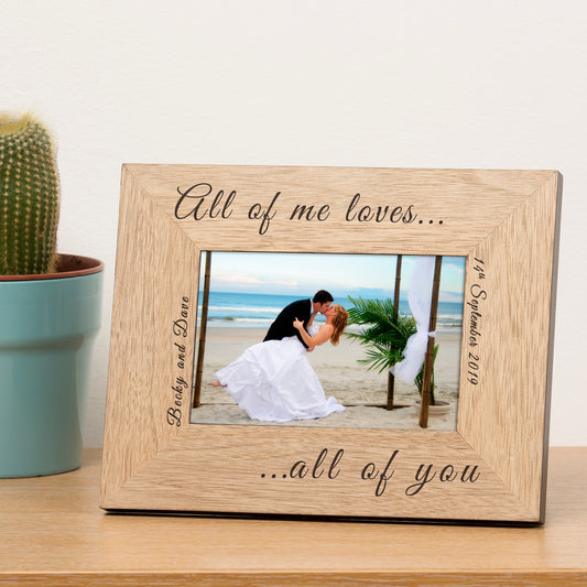 Personalised All Of Me Loves All Of You Wooden Photo Frame